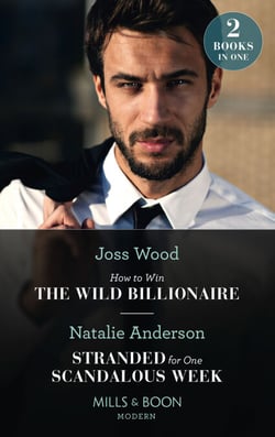 How To Win The Wild Billionaire / Stranded For One Scandalous Week - How to Win the Wild Billionaire (South Africa's Scandalous Billionaires) / Stranded for One Scandalous Week