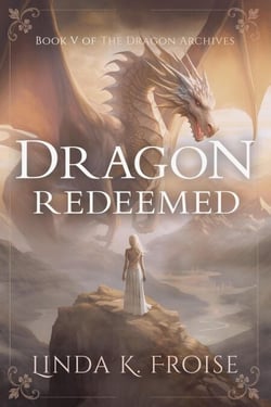 Dragon Redeemed - The Dragon Archives, #5