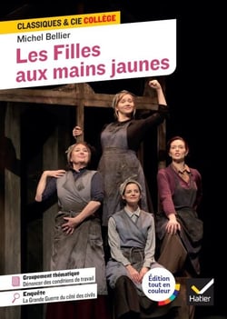 Les Filles aux mains jaunes - avec un groupement thématique « Dénoncer des conditions de travail »