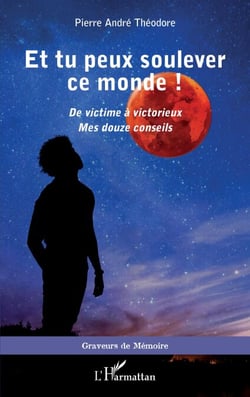 Et tu peux soulever ce monde ! - <em>De victime à victorieux</em><em>Mes douze conseils</em> - <em>Mes douze conseils</em>