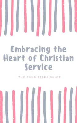 Embracing the Heart of Christian Service