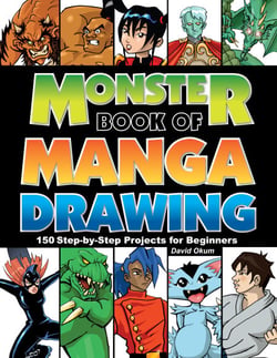 Monster Book of Manga Drawing - 150 Step-by-Step Projects for Beginners