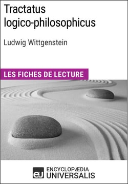 Tractatus logico-philosophicus de Ludwig Wittgenstein - Les Fiches de lecture d'Universalis