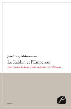 Le Rabbin et l'Empereur - L'incroyable histoire d'une imposture involontaire