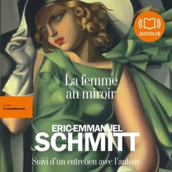 La femme au miroir - Suivi d'un entretien avec l'auteur