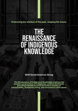 The Renaissance Of Indigenous Knowledge