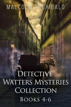 Detective Watters Mysteries Collection - Books 4-6 - Detective Watters Mysteries
