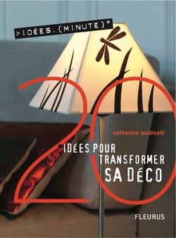 20 Idées pour transformer sa déco