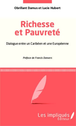 Richesse et pauvreté - Dialogue entre un Caribéen et une Européenne