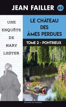 Le château des âmes perdues - Tome 2 : Pontrieux - Les enquêtes de Mary Lester - Tome 62