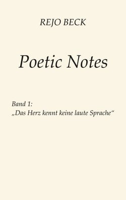 Poetic Notes Vol. 1 - Band 1 - Das Herz kennt keine laute Sprache