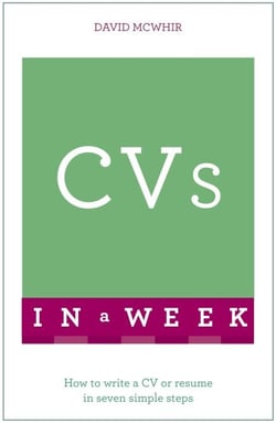 CVs In A Week - How To Write A CV Or Résumé In Seven Simple Steps