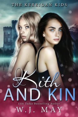 Kith &amp; Kin - The Kerrigan Kids, #3