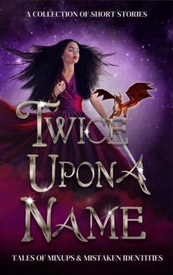 Twice Upon a Name - What's in a Name
