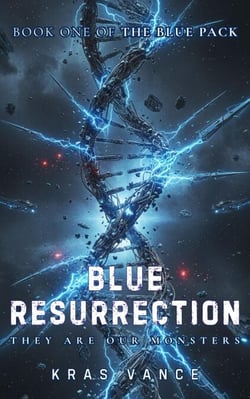 Blue Resurrection - The Blue Pack, #1