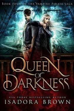 Queen of Darkness - The Vampire Pirate Saga, #4