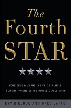 The Fourth Star - Four Generals and the Epic Struggle for the Future of the United States Army