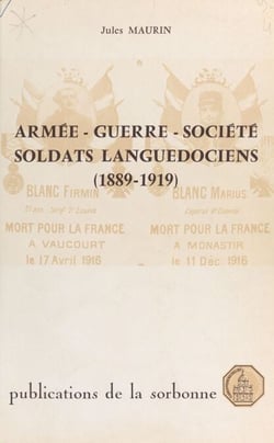 Armée, guerre, société : soldats languedociens, 1889-1919