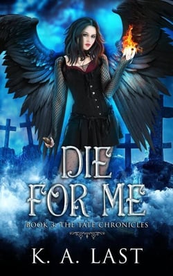 Die For Me - The Tate Chronicles, #3