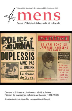 Mens. Vol. 25 No. 1-2, Automne-Printemps 2024-2025 - Crimes et châtiments, vérité et fiction : l’édition de magazines policiers au Québec (1942-1968)