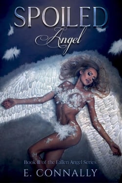 Spoiled Angel - Fallen Angels, #3