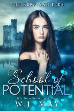 School of Potential - The Kerrigan Kids, #1