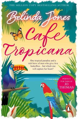 Cafe Tropicana - The laugh-out-loud tropical rom-com from bestselling author