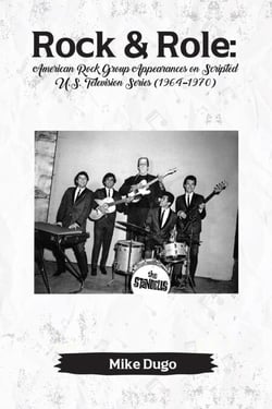 Rock &amp; Role: American Rock Group Appearances on Scripted U.S. Television Series (1964–1970)