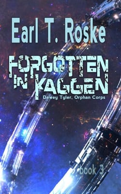 Forgotten in Kaggen - Dewey Tyler, Orphan Corps, #3