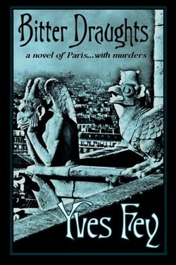 Bitter Draughts - The Paris Trilogy, #2