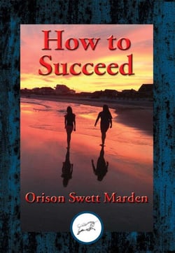 How to Succeed - Or, Stepping-Stones to Fame and Fortune