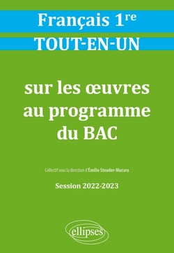 Français. Première. Tout-en-un sur les œuvres au programme - Session 2022-2023