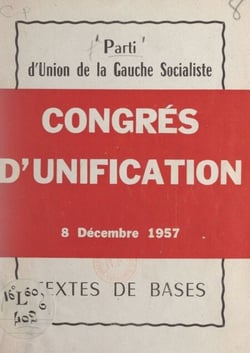 Congrès d'unification, 8 décembre 1957 - Textes de bases