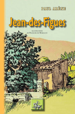 Jean-des-Figues - (illustrations couleur de François de Marliave)