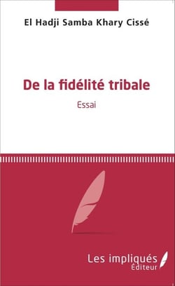 De la fidélité tribale - Essai