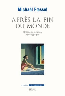 Après la fin du monde - Critique de la raison apocalyptique