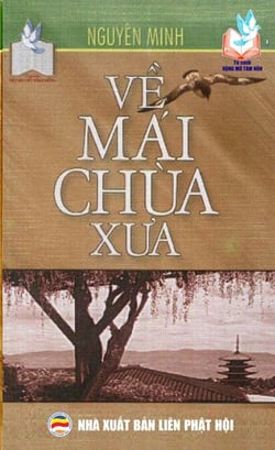 Về mái chùa xưa - Tủ sách Rộng Mở Tâm Hồn, #14
