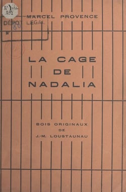 La cage de Nadalia - Bois originaux de J.-M. Loustaunau