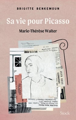 Sa vie pour Picasso - Marie-Thérèse Walter