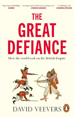 The Great Defiance - How the world took on the British Empire
