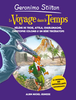 Le Voyage dans le temps - tome 6 - Hélène de Troie - Attila - Charlemagne - Christophe Colomb et un bébé Tricératops