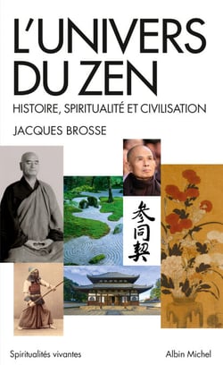 L'Univers du zen - Histoire, spiritualité et civilisation
