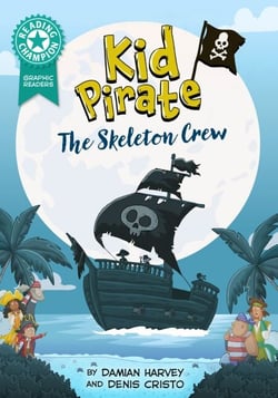 Graphics: Kid Pirate: The Skeleton Crew - Book band Turquoise 7