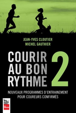 Courir au bon rythme 2 - Nouveaux programmes d'entraînement pour coureurs confirmés