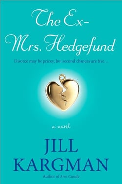 The Ex-Mrs. Hedgefund - A Novel