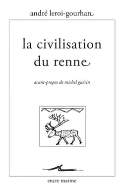 La Civilisation du renne - Pertinence du Contr'un de La Boétie