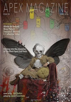 Apex Magazine Issue 85 - Apex Magazine, #85