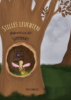 Stilles Leuchten - Anderssein als Superkraft
