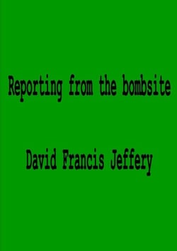 Reporting From The Bombsite