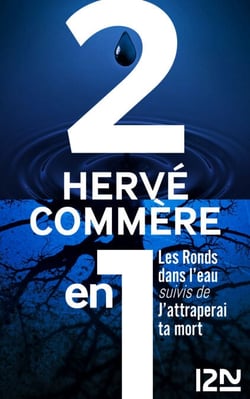 Les ronds dans l'eau suivis de J'attraperai ta mort